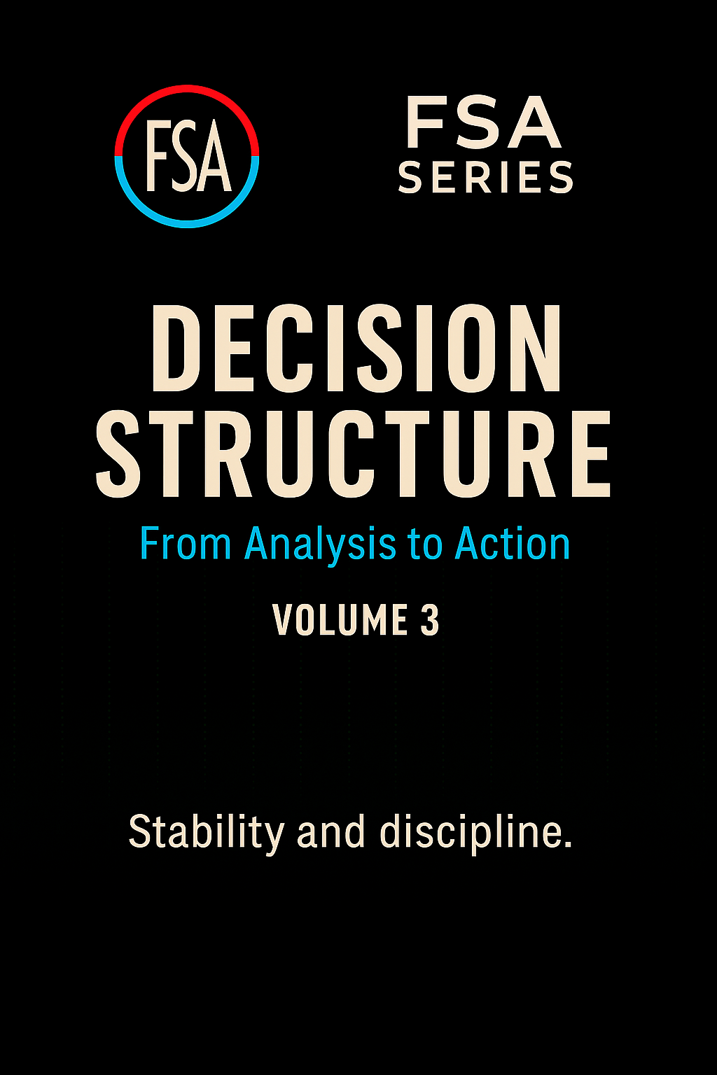 Decision Structure — Volume 3